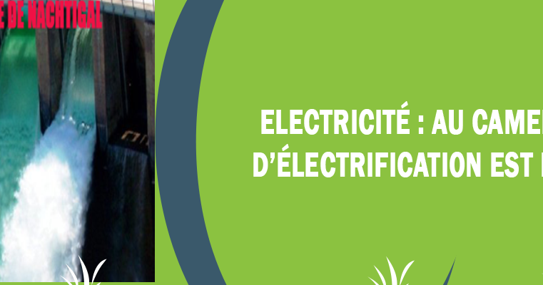 Électricité : Au Cameroun, le taux d’électrification est de 61% en 2017