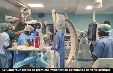 Santé : la toute première implantation d’une valve aortique par voie trans-cathéter réalisée au Cameroun